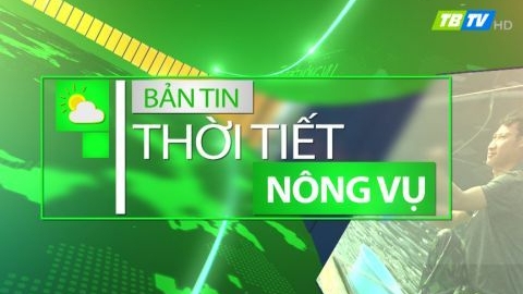 Thời tiết N&ocirc;ng vụ 9-10