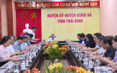 Triển khai c&ocirc;ng t&aacute;c kiểm tra của Ban thường vụ Tỉnh ủy với Ban thường vụ Huyện ủy Hưng H&agrave;
