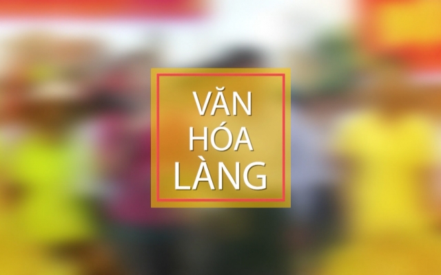 S&acirc;n chơi Văn h&oacute;a l&agrave;ng 2019 - Số 6